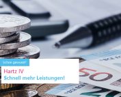 Hartz4 - schnell mehr Leistungen