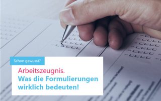 Arbeitszeugnis - Was die Formulierungen wirklich bedeuten