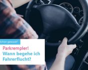 Parkrempler - Wann begehe ich Fahrerflucht?