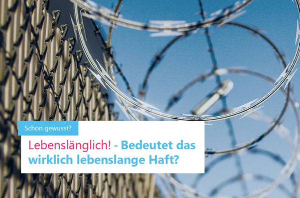 Was Bedeutet Lebenslange Haft In Deutschland